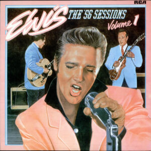 Elvis Presley - The '56 Sessions Volume 1