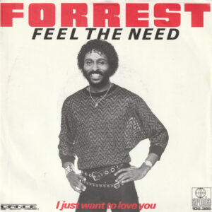 Forrest - Feel The Need