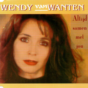 Wendy Van Wanten - Altijd Samen Met Jou