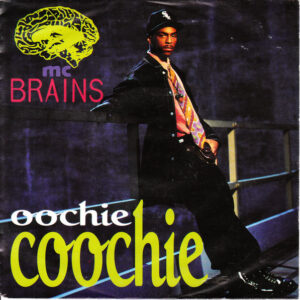 MC Brains - Oochie Coochie