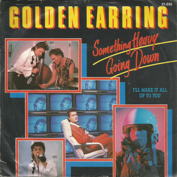 Golden Earring - Something Heavy Going Down 1 Golden Earring - Something Heavy Going Down
