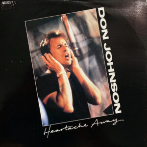 Don Johnson - Heartache Away