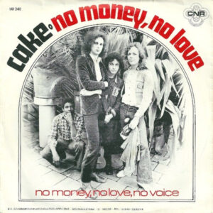 Cake (3) - No Money, No Love