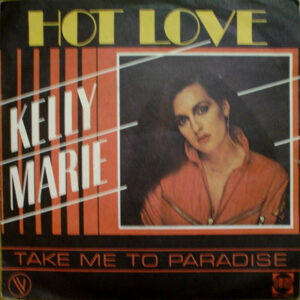 Kelly Marie - Hot Love