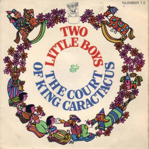 Unknown Artist - Two Little Boys / The Court Of King Caractacus
