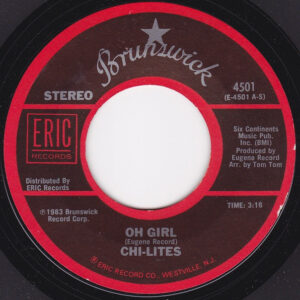 The Chi-Lites - Oh Girl / Have You Seen Her