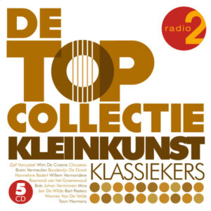Various - Radio 2 - De Topcollectie Kleinkunst Klassiekers