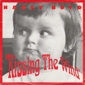 Nancy Boyd - Kissing The Wind