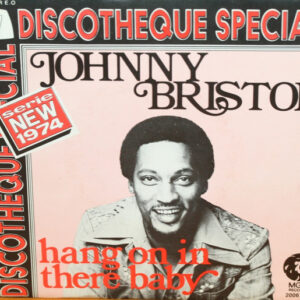 Johnny Bristol - Hang On In There Baby