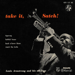 Louis Armstrong And His All-Stars - Take It, Satch!