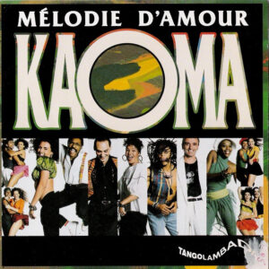 Kaoma - Mélodie D'amour