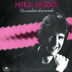 Mike Berry - The Sunshine Of Your Smile