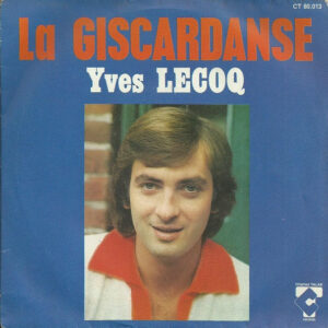 Yves Lecoq - La Giscardanse