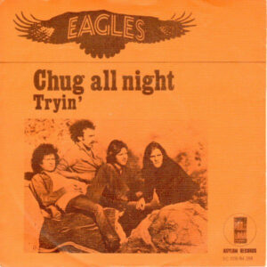 Eagles - Chug All Night