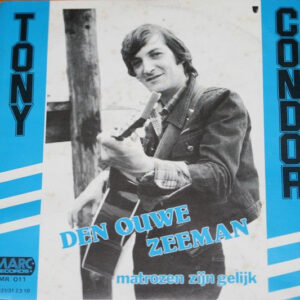 Tony Condor - Den Ouwe Zeeman