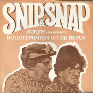 Snip & Snap - Hoogtepunten Uit De Revue