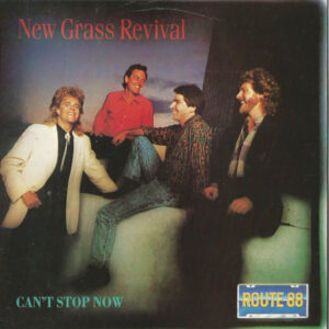 New Grass Revival - Can't Stop Now