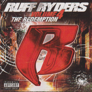 Ruff Ryders - Volume 4 - The Redemption