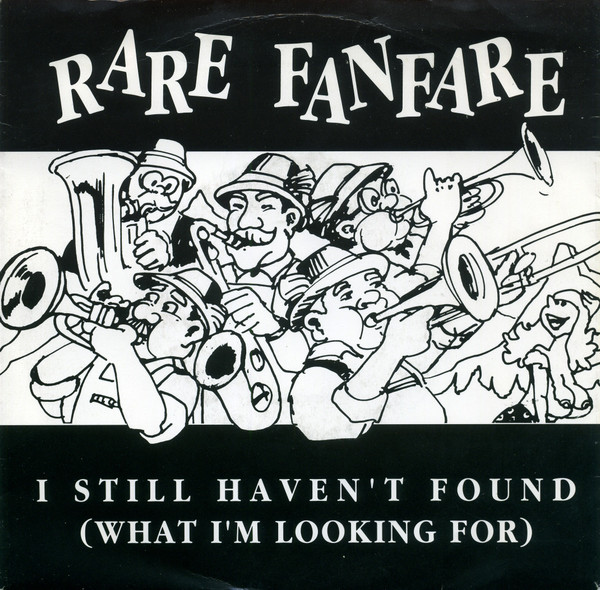 Rare Fanfare - I Still Haven't Found What I'm Looking For 1 Rare Fanfare - I Still Haven't Found What I'm Looking For