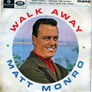 Matt Monro - Walk Away