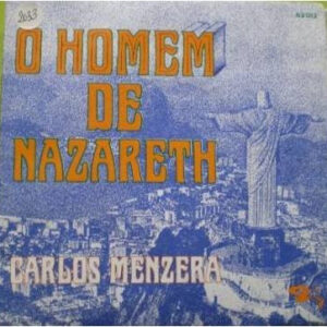 Carlos Menzera - O Homen De Nazareth
