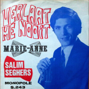Salim Seghers - Verlaat Me Nooit