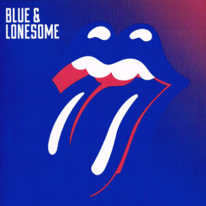 The Rolling Stones - Blue & Lonesome