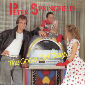 Peter Springfield - The Good Old Days