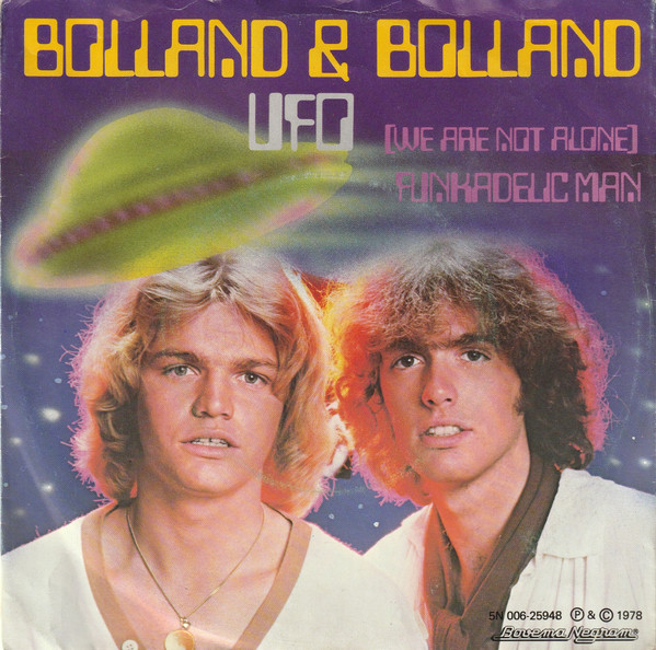 Bolland & Bolland - UFO (We Are Not Alone) 1 Bolland & Bolland - UFO (We Are Not Alone)