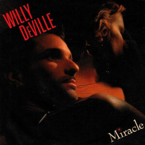 Willy DeVille - Miracle