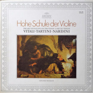 Tomaso Antonio Vitali - Hohe Schule Der Violine = The Art Of Playing On The Violin = L’Art Du Violon