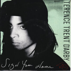Terence Trent D'Arby - Sign Your Name