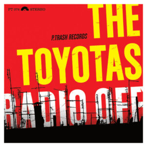 The Toyotas - Radio Off