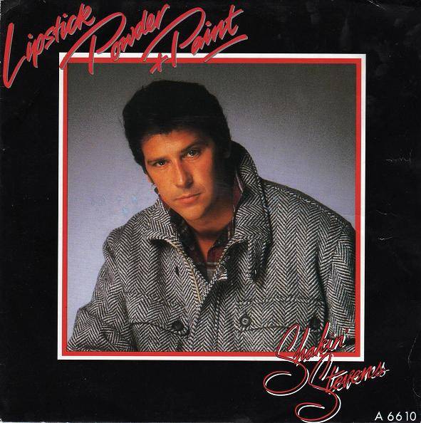 Shakin' Stevens - Lipstick Powder And Paint 1 Shakin' Stevens - Lipstick Powder And Paint