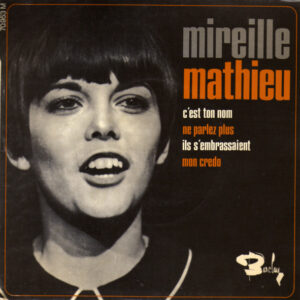 Mireille Mathieu - C'est Ton Nom