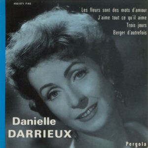 Danielle Darrieux - Les Fleurs Sont Des Mots D'amour