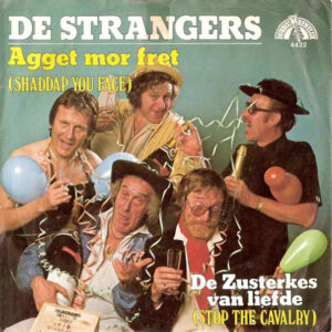 De Strangers - Agget Mor Fret / De Zusterkes Van Liefde