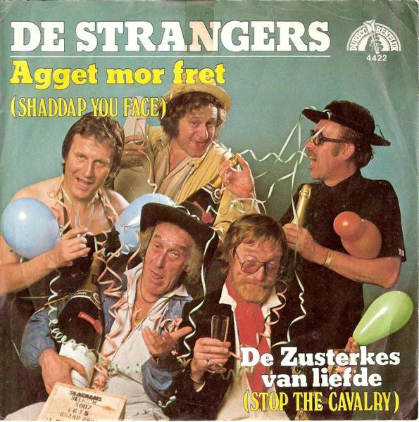 De Strangers - Agget Mor Fret / De Zusterkes Van Liefde 1 De Strangers - Agget Mor Fret / De Zusterkes Van Liefde