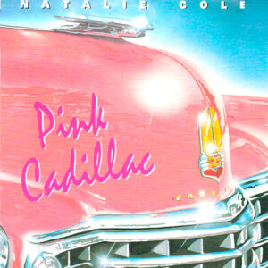 Natalie Cole - Pink Cadillac