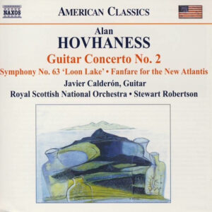 Alan Hovhaness - Guitar Concerto No. 2 • Symphony No. 63 'Loon Lake' • Fanfare For The New Atlantis