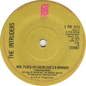 The Intruders - Win, Place Or Show (She's A Winner)