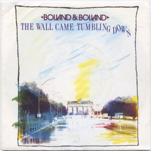 Bolland & Bolland - The Wall Came Tumbling Down