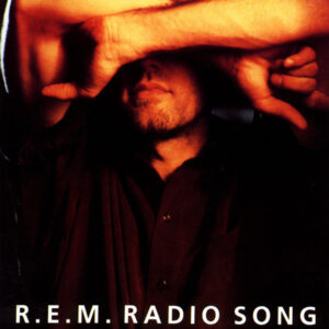 R.E.M. - Radio Song
