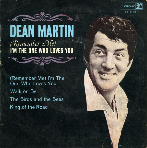Dean Martin - (Remember Me) I'm The One Who Loves You 1 Dean Martin - (Remember Me) I'm The One Who Loves You