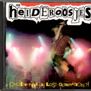Heideroosjes - Choice For A Lost Generation?!