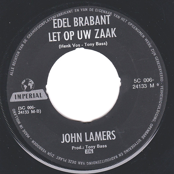 John Lamers - Brabant Laat Niet Met Zich Sollen / Edel Brabant Let Op Uw Zaak 3 John Lamers - Brabant Laat Niet Met Zich Sollen / Edel Brabant Let Op Uw Zaak