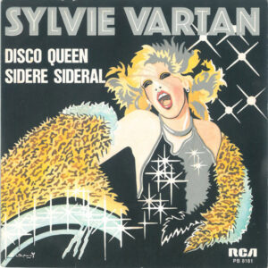 Sylvie Vartan - Disco Queen / Sidéré Sidéral