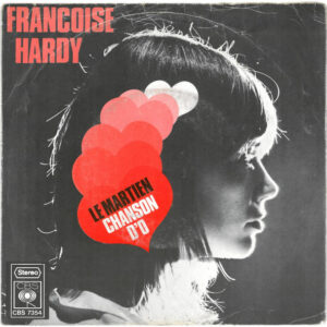 Françoise Hardy - Le Martien / Chanson D'O