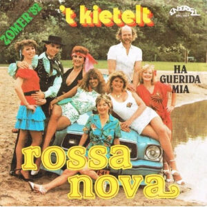 Rossa Nova - 't Kietelt / Ha Guerida Mia