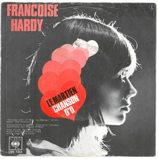 Françoise Hardy - Le Martien / Chanson D'O 2 Françoise Hardy - Le Martien / Chanson D'O